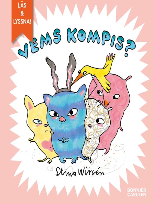 Titeldetaljer för Vems kompis? av Stina Wirsén - Tillgänglig